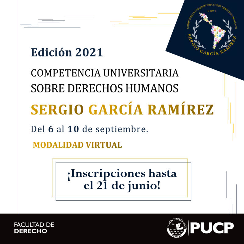 Competencia Universitaria sobre Derechos Humanos "Sergio García Ramírez" - Facultad de Derecho