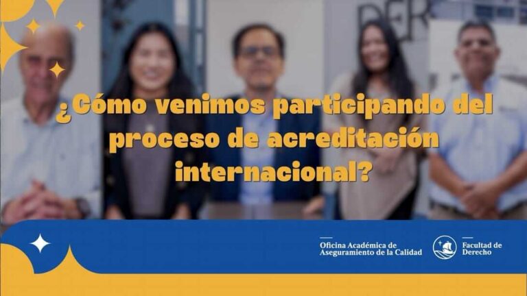 Portada del video «¿Cómo venimos participando del proceso de acreditación internacional?».